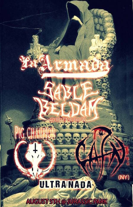 LA ARMADA, SABLE BELDAM (CD RELEASE SHOW), PIG CHAMPION, CAIN, ULTRA NADA