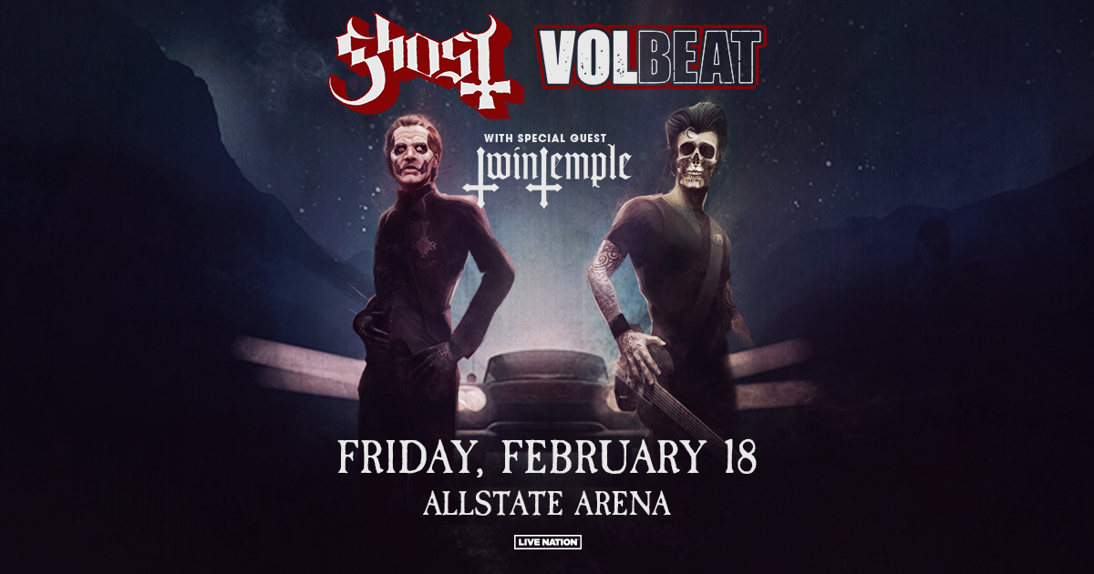 GHOST, VOLBEAT, TWIN TEMPLE