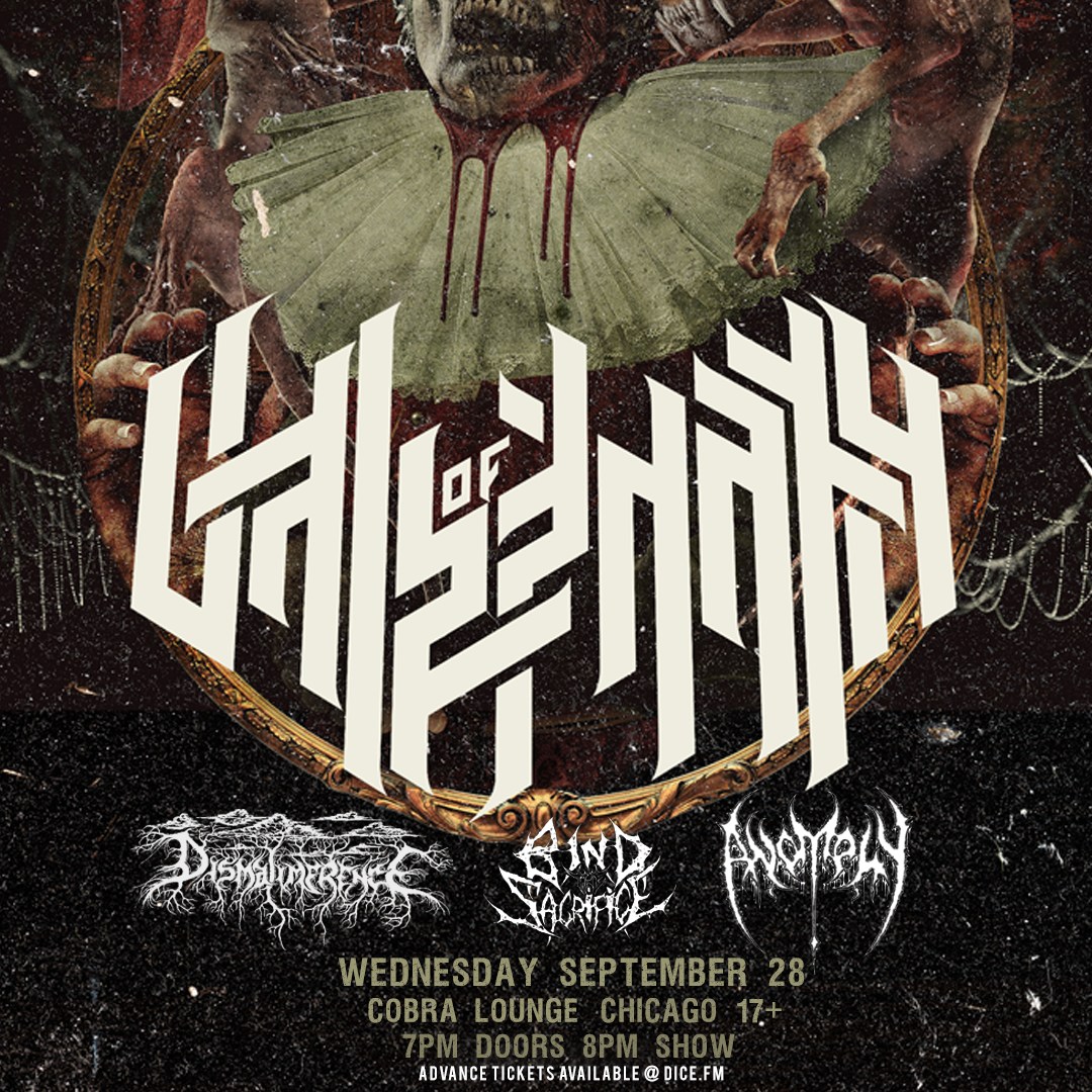 show canceled VALE OF PNATH, DISMALIMERENCE, BIND THE SACRIFICE, ANOMALY