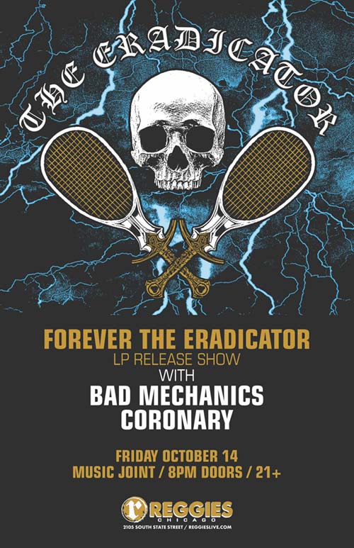 THE ERADICATOR, BAD MECHANICS, CORONARY