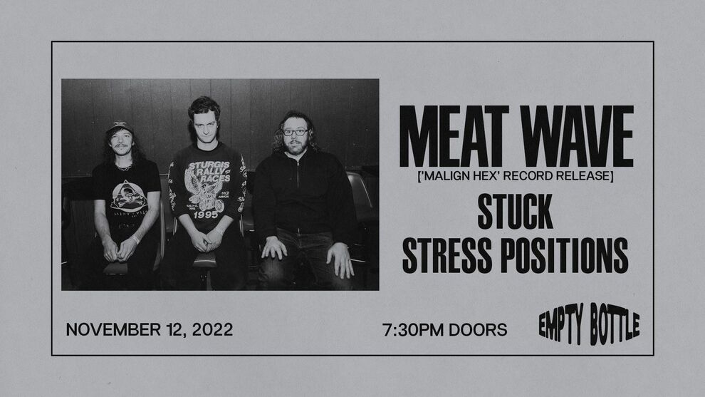 MEAT WAVE, STUCK, STRESS POSITIONS