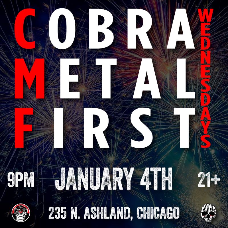 theCMF First Wednesday Metal Night at Cobra – WIN FORVER DEAF TIX – Nick Fury guest DJ’s