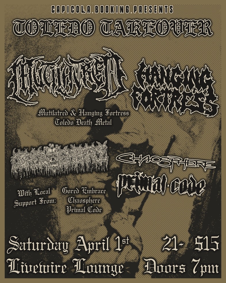 MUTILATRED, HANGING FORTRESS, GORED EMBRACE, CHAOSPHERE, PRIMAL CODE