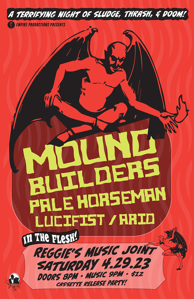 THE MOUND BUILDERS, PALE HORSEMAN, LUCIFIST, ARID