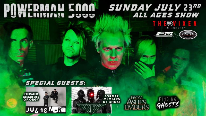 POWERMAN 5000, JULIEN-K, PRIEST, FROM ASHES TO EMBERS, FINDING GHOSTS
