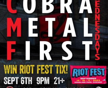 WIN RIOT FEST TIX & more @ Cobra 1st Wednesday Metal Request Night – NO COVER