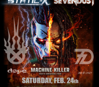 STATIC-X, SEVENDUST, DOPE, LINES OF LOYALTY