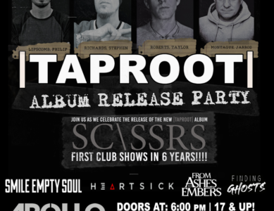 TAPROOT, SMILE EMPTY SOUL, HEARTSICK, FROM ASHES TO EMBERS, FINDING GHOSTS