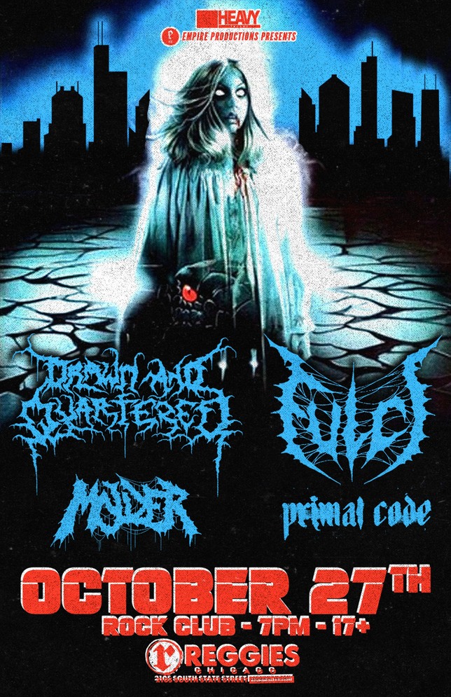 DRAWN AND QUARTERED, FULCI, MOLDER, PRIMAL CODE