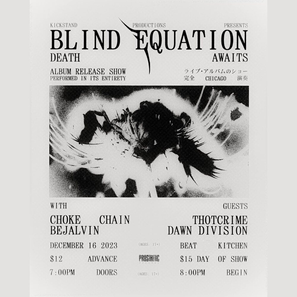 BLIND EQUATION, CHOKE CHAIN, THOTCRIME, BEJALVIN, DAWNDIVISION
