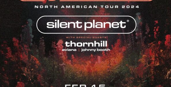 SILENT PLANET, THORNHILL, AVIANA, JOHNNY BOOTH