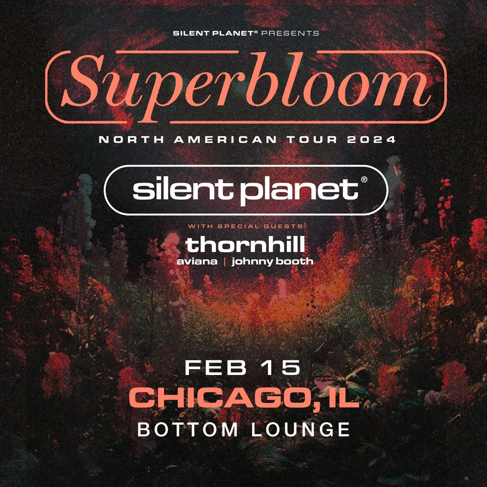 SILENT PLANET, THORNHILL, AVIANA, JOHNNY BOOTH
