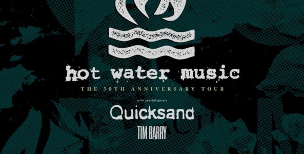 HOT WATER MUSIC, QUICKSAND, TIM BARRY