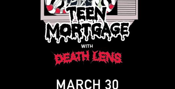 TEEN MORTGAGE, DEATH LENS, THE ROSIES, FOOTBALLHEAD