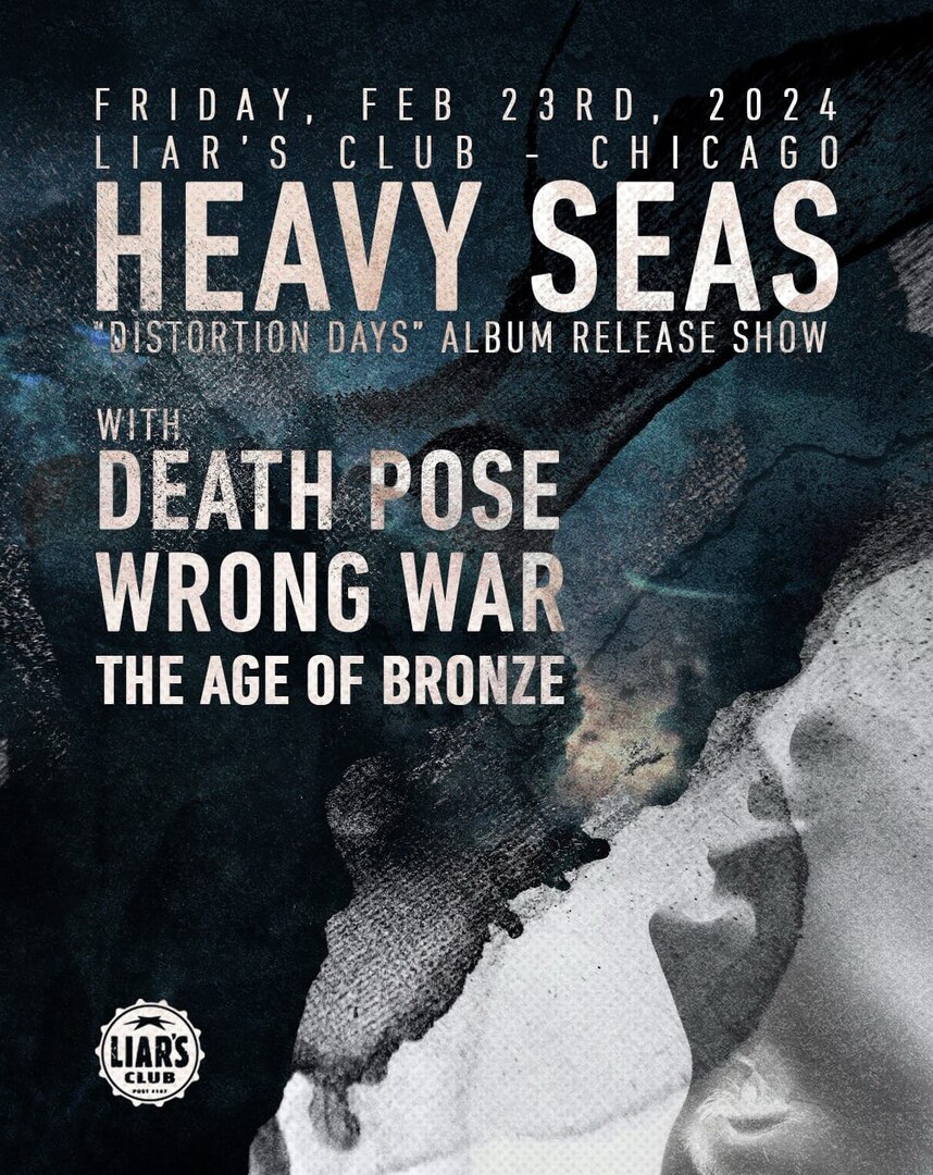 HEAVY SEAS, DEATH POSE, WRONG WAR, THE AGE OF BRONZE