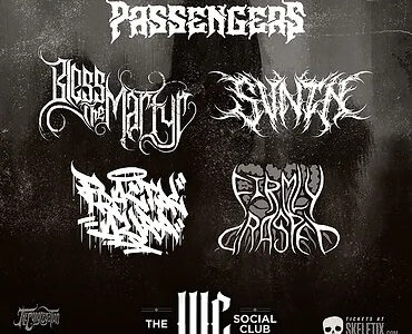 PASSENGERS, BLESS THE MARTYR, SVNTN, FRACTAL AURA, FIRMLY GRASPED