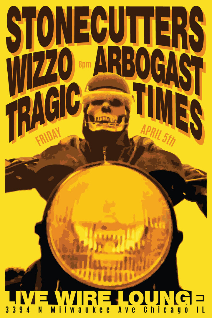 STONECUTTERS, WIZZO, TRAGIC TIMES, ARBOGAST