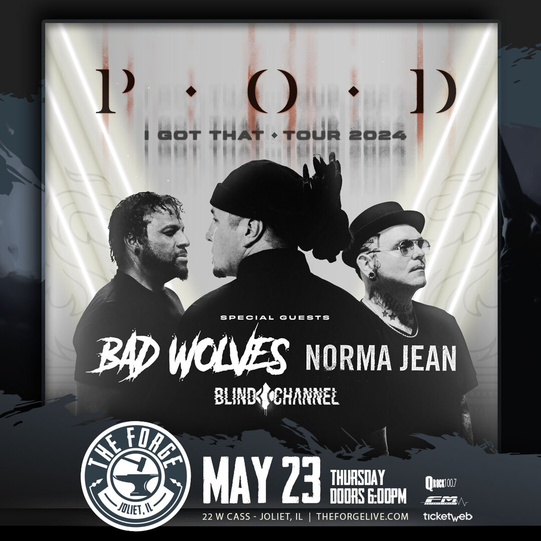 P.O.D., BAD WOLVES, NORMA JEAN, BLIND CHANNEL
