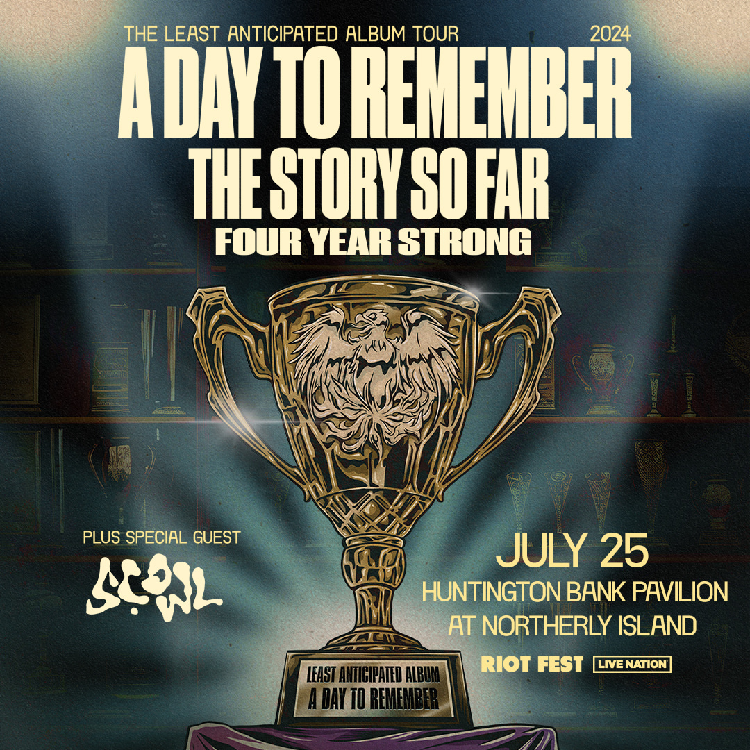 A DAY TO REMEMBER, THE STORY SO FAR, FOUR YEAR STRONG, SCOWL