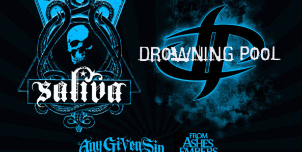DROWNING POOL, SALIVA, ANY GIVEN SIN, FROM ASHES TO EMBERS