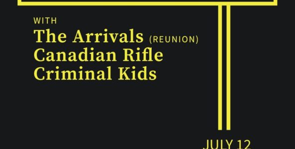 PEGBOY, THE ARRIVALS, CANADIAN RIFLE, CRIMINAL KIDS