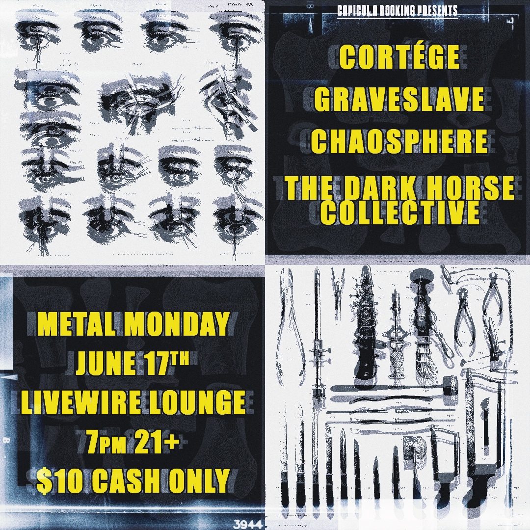 CORTÉGE, GRAVESLAVE, CHAOSPHERE, THE DARKHORSE COLLECTIVE