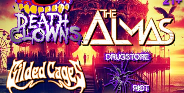 PSYCHOBILLY DEATH CLOWNS, THE ALMAS, GILDED CAGES, DRUGSTORE RIOT