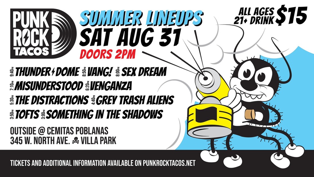 THUNDERDOME, VANG!, SEX DREAM, MISUNDERSTOOD, VENGANZA, THE DISTRACTIONS, GREY TRASH ALIENS, TOFTS, SOMETHING IN THE SHADOWS