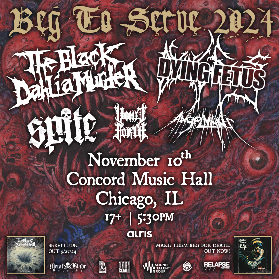 THE BLACK DAHLIA MURDER, DYING FETUS, SPITE, ANGELMAKER, VOMIT FORTH