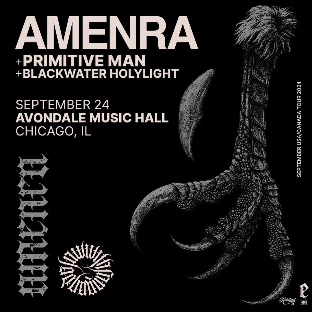 AMENRA, PRIMITIVE MAN, BLACKWATER HOLYLIGHT