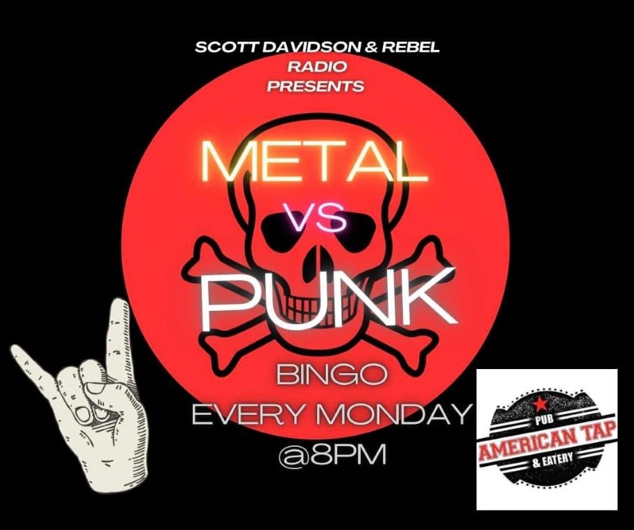 Metal vs Punk Bingo - Hosted by Scott Davidson of Rebel Radio!