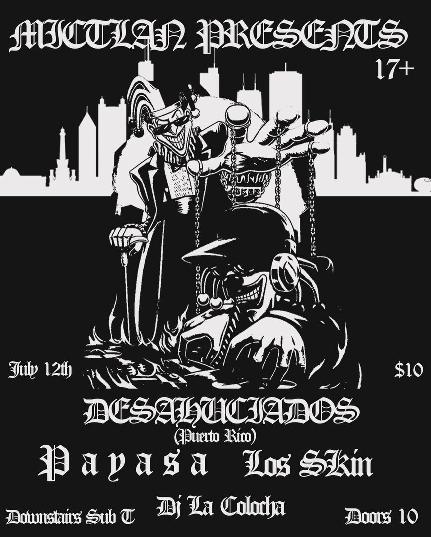 DESAHUCIADOS, PAYASA, LOS SKIN, DJ LA COLOCHA