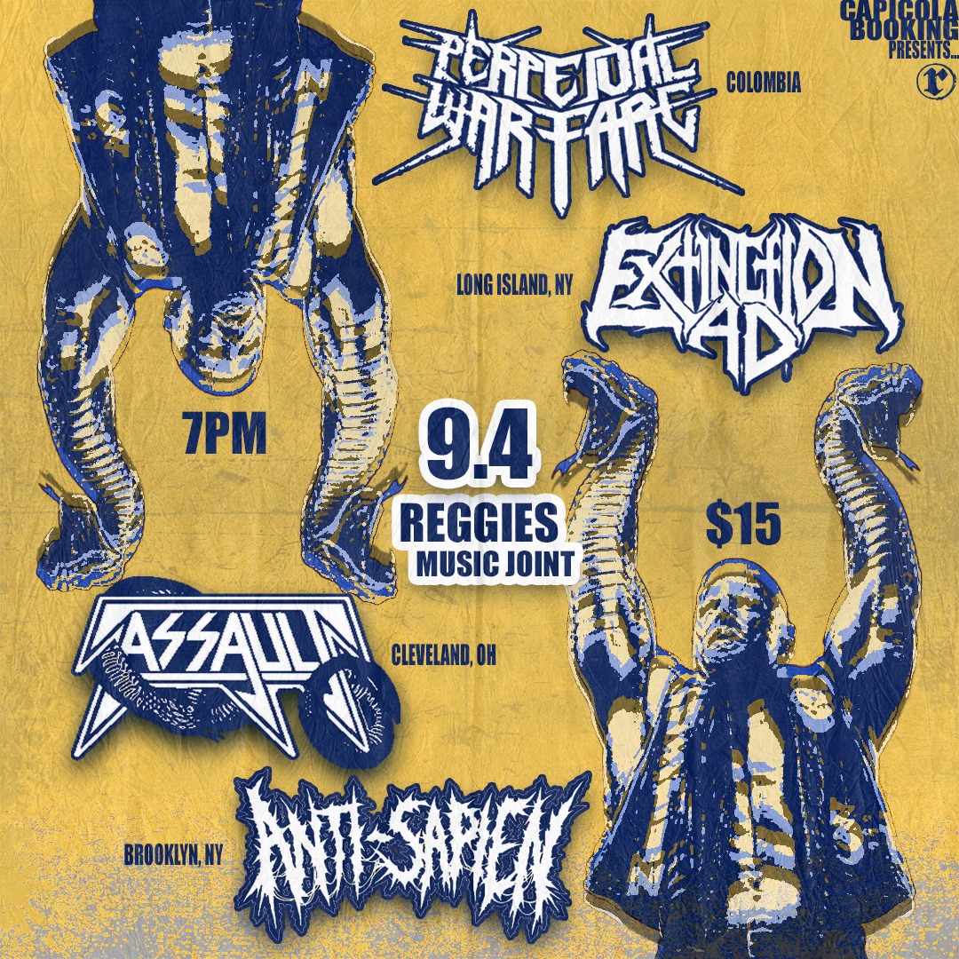PERPETUAL WARFARE, EXTINCTION A.D., ASSAULT, ANTI-SAPIEN