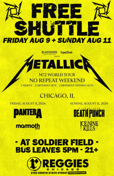 Reggies Free Shuttle to: METALLICA, PANTERA, MAMMOTH WVH