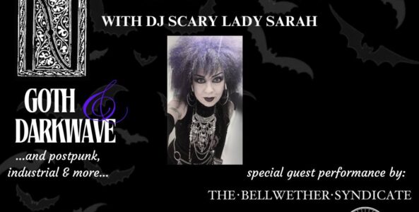 Nocturna: DJ SCARY LADY SARAH, THE BELLWETHER SYNDICATE