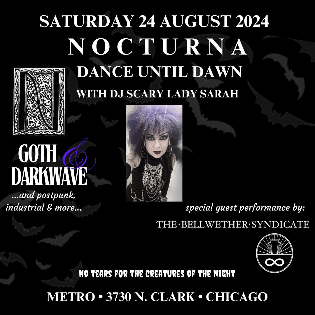 Nocturna: DJ SCARY LADY SARAH, THE BELLWETHER SYNDICATE