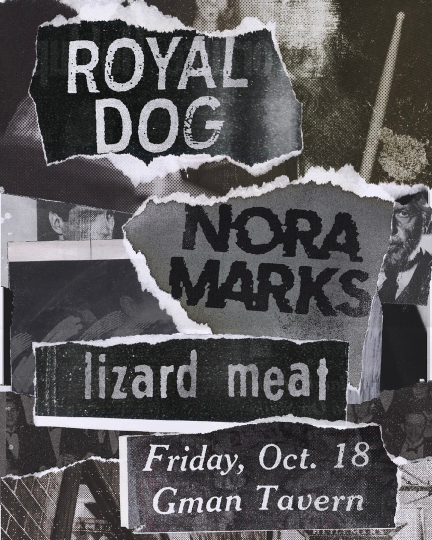 ROYAL DOG, NORA MARKS, LIZARD MEAT