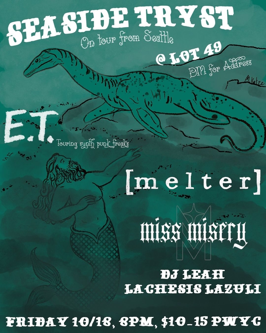 SEASIDE TRYST, E.T., [MELTER], MISS MISERY