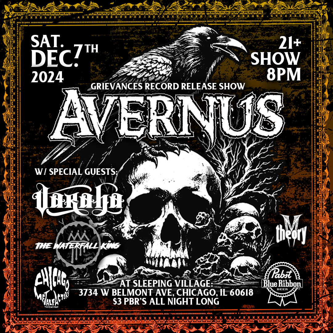 AVERNUS (record release show), VARAHA, THE WATERFALL KING  + $3 PBR all night