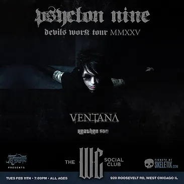 PSYCLON NINE, VENTANA, HEATHEN SUN