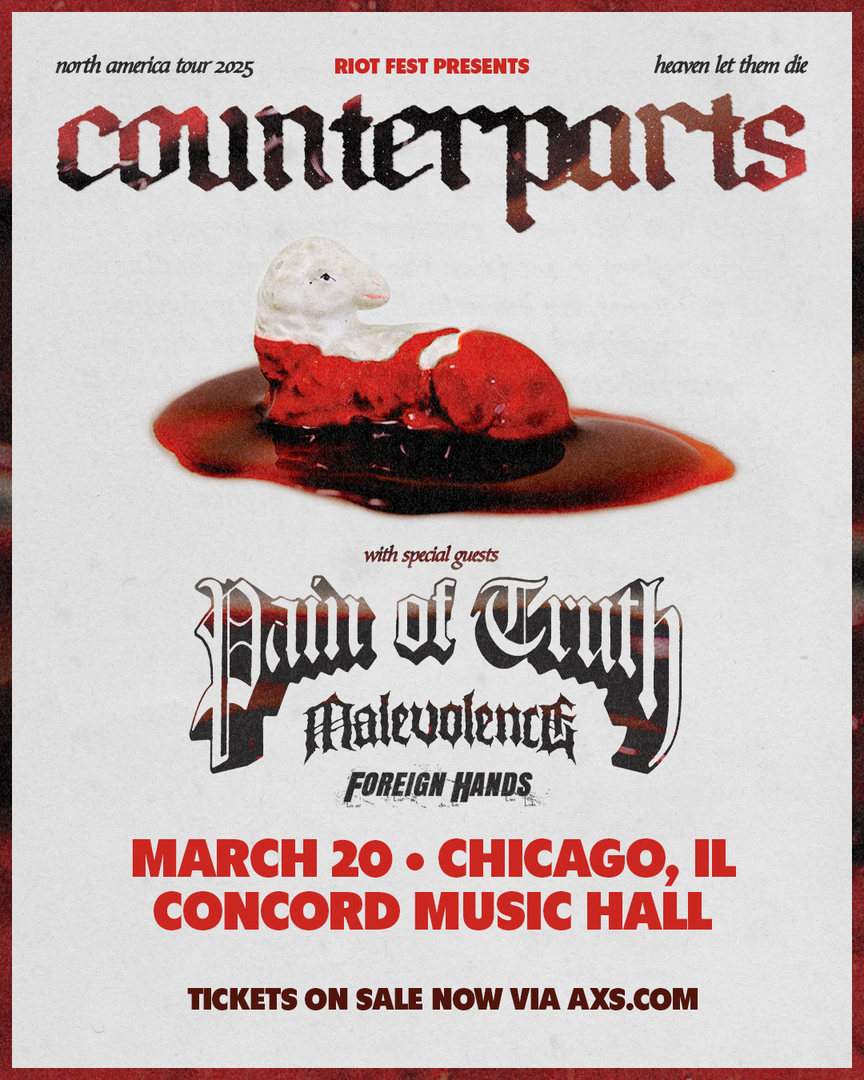 COUNTERPARTS, PAIN OF TRUTH, MALEVOLENCE, FOREIGN HANDS