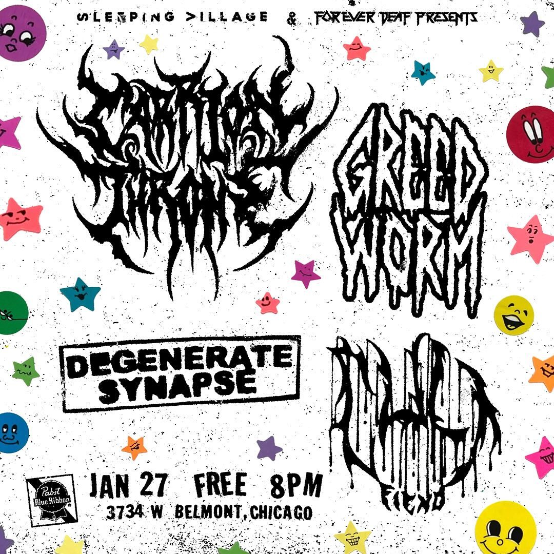 CARRION THRONE, GREED WORM, DEGENERATE SYNAPSE, CULT FIEND