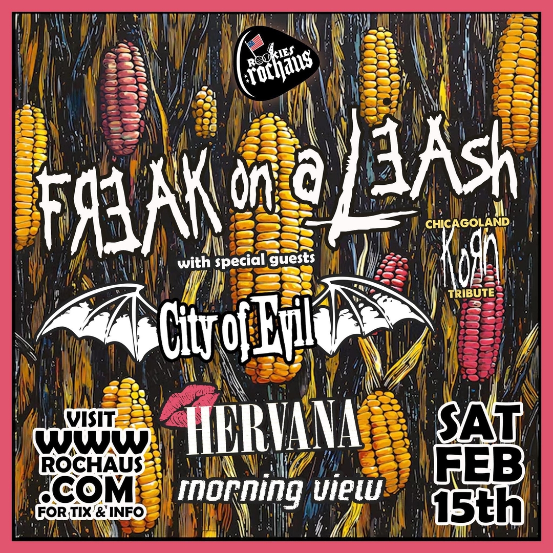 FREAK ON A LEASH, CITY OF EVIL, HERVANA, MORNING VIEW