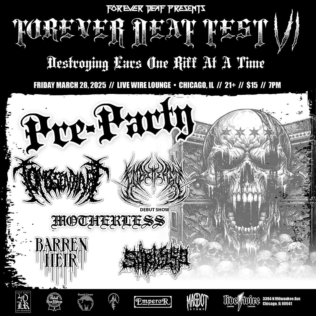 Forever Deaf Fest VI Pre-Party: TOMB SENTINEL, MOTHERLESS, EMBITTERED, BARREN HEIR, SHRIVEL UP