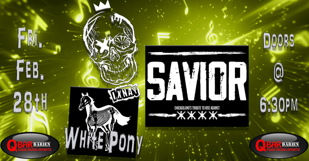 SAVIOR, WHITE PONY, IXNAY