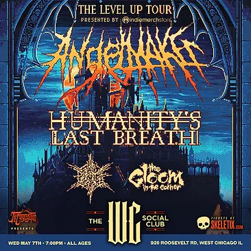 ANGELMAKER, HUMANITY'S LAST BREATH, PSYCHO-FRAME, THE GLOOM IN THE CORNER