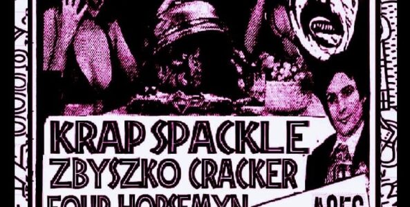 KRAP SPACKLE, ZBYSZKO CRACKER, FOUR HORSEMYN, HEAVY TOLL