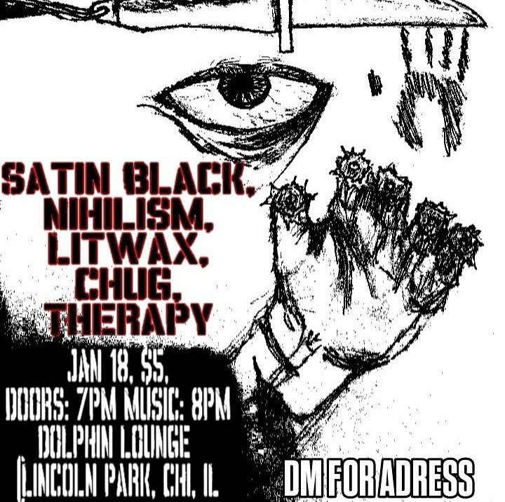 SATIN BLACK, NIHILISM, LITWAX, CHUG, THERAPY