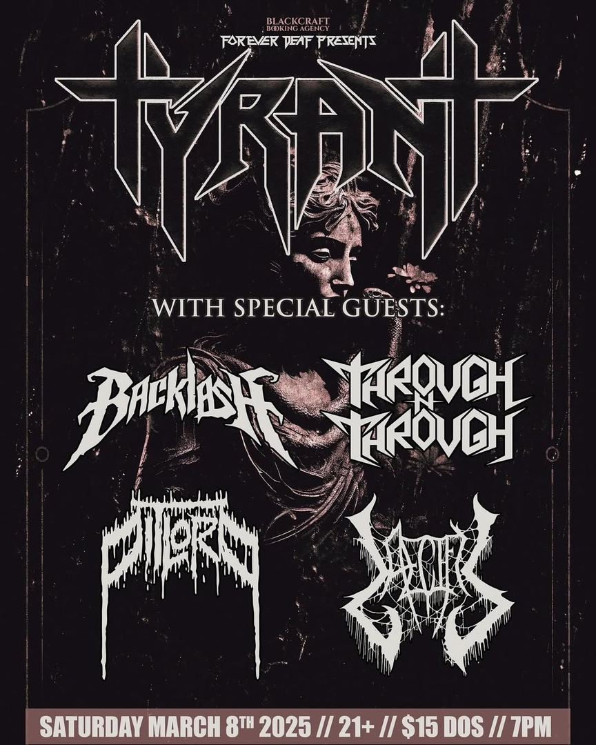 TYRANT, BACKLASH, THROUGH N THROUGH, PIT LORD, LAECIFIS