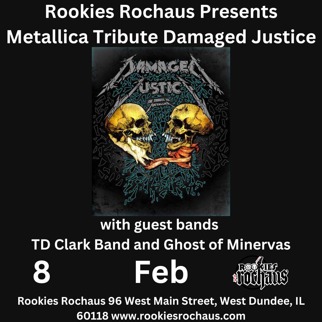 DAMAGED JUSTICE, TD CLARK BAND, GHOST OF MINERVAS